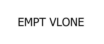EMPT VLONE