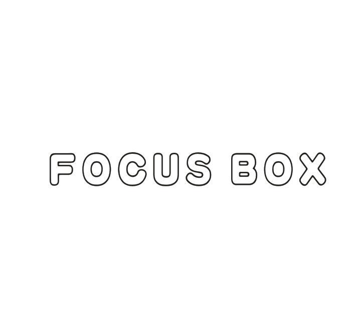 FOCUS BOX