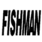 FISHMAN