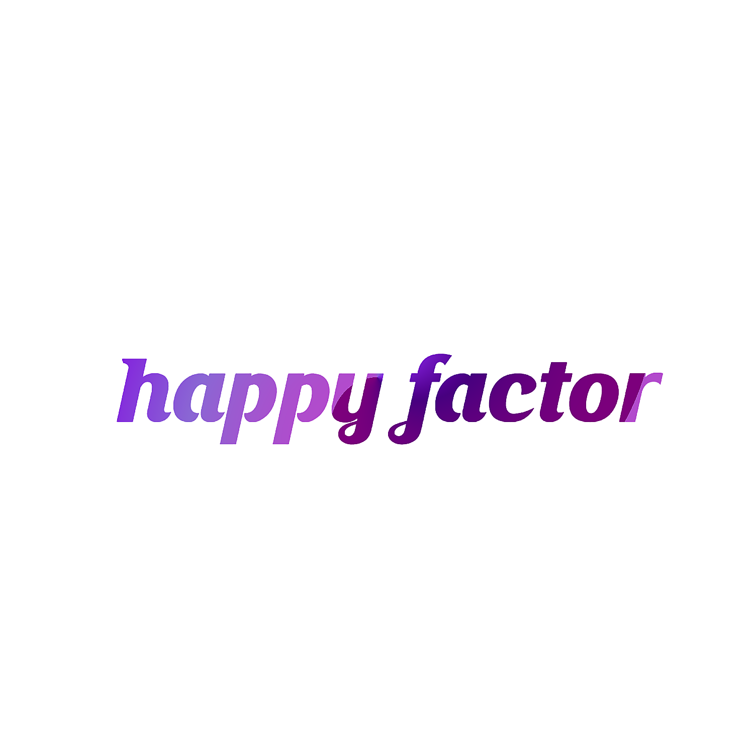 HAPPY FACTOR